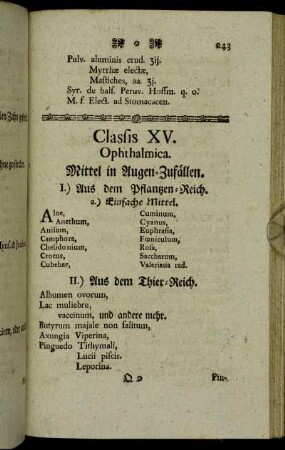 Classis XV. Ophthalmica. Mittel in Augen-Zufällen.