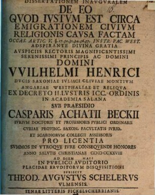 Dissertationem Inavgvralem De Eo Qvod Ivstvm Est Circa Emigrationem Civivm Religionis Cavsa Factam : Occas. Artic. V. §. 27. 30. 31. 34. 36. 37. Instr. Pac. West.