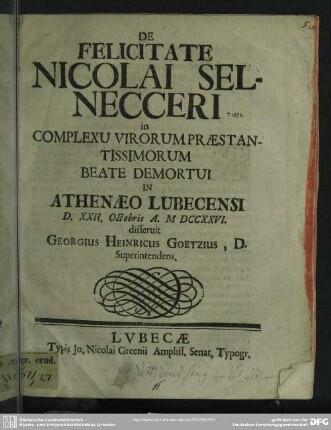 De Felicitate Nicolai Selnecceri in Complexu Virorum Praestantissimorum Beate Demortui In Athenaeo Lubecensi D. XXII. Octobris A. MDCCXXVI.