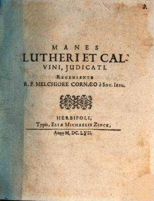 Manes Lutheri et Calvini Judicati