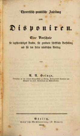 Theoretisch-praktische Anleitung zum Disponiren