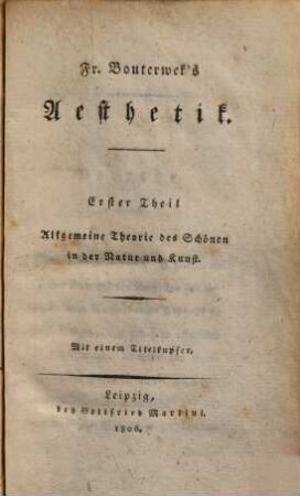 Fr. Bouterwek's Aesthetik, 1. Allgemeine Theorie des Schönen in der Natur und Kunst