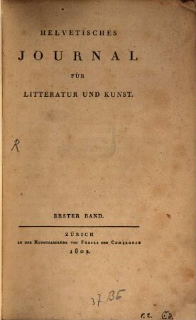 Helvetisches Journal für Litteratur und Kunst. 1. 1802
