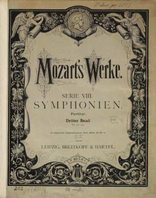 Wolfgang Amadeus Mozart's Werke : Kritisch durchgesehene Gesammtausgabe. 8,3, Symphonien