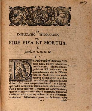 Disputatio Theologica, De Fide Viva Et Mortua : ex Jacob. II. v. 17. 20. 26.