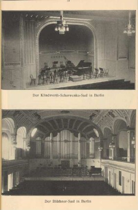 Der Klindworth-Scharwenka-Saal in Berlin ; Der Blüthner-Saal in Berlin