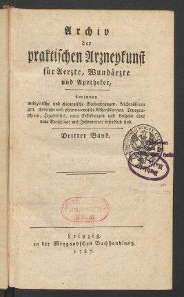 3.1787: Archiv der praktischen Arzneykunst für Ärzte, Wundärzte und Apotheker