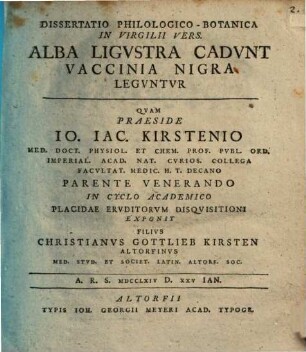 Diss. philol. botan. in Virgilii versum: Alba ligustra cadunt, vaccinia nigra leguntur
