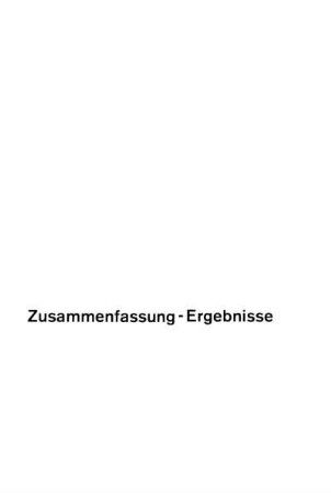 Zusammenfassung - Ergebnisse