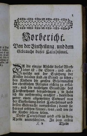 Vorbericht. Von der Eintheilung, und dem Gebrauche dieses Catechismus.