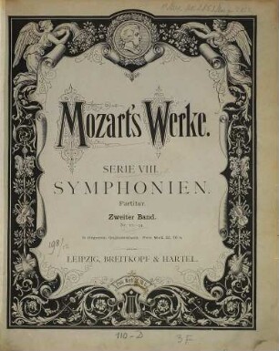 Wolfgang Amadeus Mozart's Werke : Kritisch durchgesehene Gesammtausgabe, 8,2. Symphonien