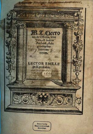 M. T. Ciceronis de officiis libri tres : Cum indice Auctorum, Adagiorumque suo loco citatorum