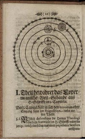 I. Theil bewähret das Copernicanische Welt-Gebäude aus H. Schrifft in 9. Capiteln