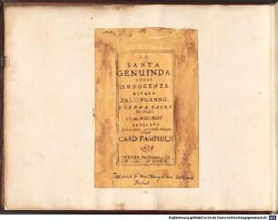 La Santa Genuinda - BSB Mus.ms. 2985 : [spine title:] LA // GENUINDA // ATTO I [II] [III]