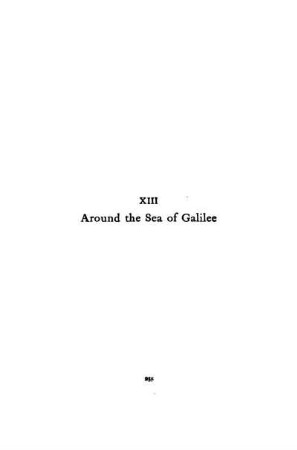 CHAPTER XIII. - AROUND THE SEA OF GALILEE