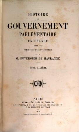 Histoire du gouvernement parlementaire en France : 1814 - 1848, 10