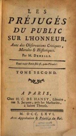 Les Prejugés Du Public, Sur L'Honneur : Avec des Observations Critiques, Morales & Historiques, 2