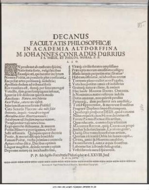 Decanus Facultatis Philosophicae In Academia Altdorffina M. Johannes Conradus Dürrius SS. Theol. Et Philos. Moral. P.P. ... P. P. sub sigillo Facultatis Philosophicae d. XXVIII. Iuni[i] Anno MDCLXVII