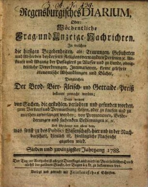 Regensburgisches Diarium oder wöchentliche Frag- und Anzeige-Nachrichten, 1788 = Jg. 27