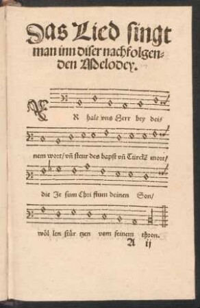 Ein Lied zu sing=||gen wider die Zwen Ertz=||feind Christi/ vnnd seine heylige || Kirchen/ den Bapst vnnd Türcken/ [et]c. Doctor || M. Luther. ||