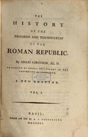 The history of the progress and termination of the Roman republic. 1