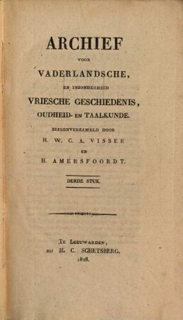 Archief voor vaderlandsche, en inzonderheid vriesche geschiedenis, oudheid-en taalkunde. 3. 1828