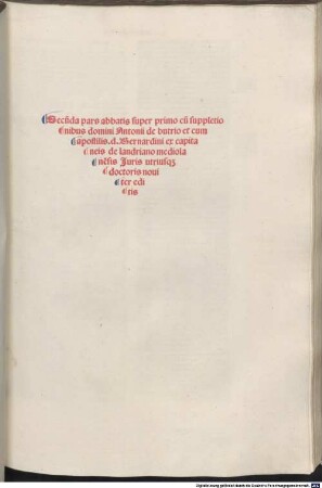 Lectura super quinque libros Decretalium : mit Additiones von Antonius de Butrio, Antonius Corsettus, Bernardinus Capitaneus de Landriano, Bartholomaeus Bellencinus. Mit Casus von Bernardus Parmensis. Mit Widmungsbrief an Hieronymus Capitaneus de Landriano von Bernardinus Capitaneus de Landriano. Mit Privileg, [1,2]