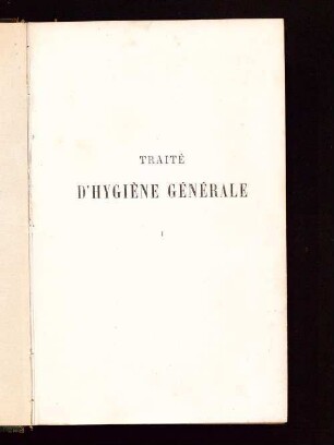 1: Traité d'hygiène générale