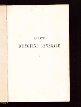 1: Traité d'hygiène générale