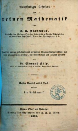 Vollständiger Lehrkurs der reinen Mathematik, 1,1.. Die Arithmetik