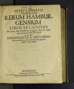 Petri Lambecii Hamburgensis Rerum Hamburgensium Liber Secundus : Ab Anno Aerae Christianae vulgaris MCCXXV usque ad annum MCCXCII