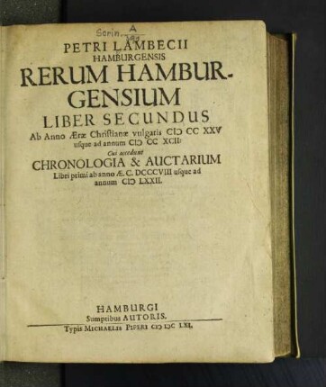 Petri Lambecii Hamburgensis Rerum Hamburgensium Liber Secundus : Ab Anno Aerae Christianae vulgaris MCCXXV usque ad annum MCCXCII