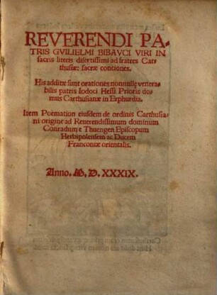 Reverendi Patris Gvilielmi Bibavci Viri In sacris literis disertissimi ad fratres Carthusiae sacrae conciones