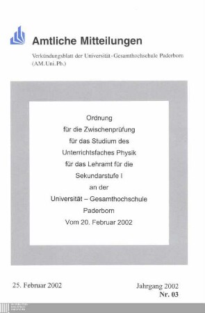 Ordnung für die Zwischenprüfung für das Studium des Unterrichtsfaches Physik für das Lehramt für die Sekundarstufe I an der Universität-Gesamthochschule Paderborn : vom 20. Februar 2002