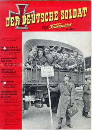 Militaristische Monatszeitschrift "DER DEUTSCHE SOLDAT" mit Erlebnisberichten aus dem 2. Weltkrieg und aktuellen militärpolitischen Themen
