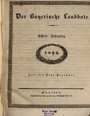 Der Bayerische Landbote. 1832 = Jg. 8, 2 = Juli - Dez