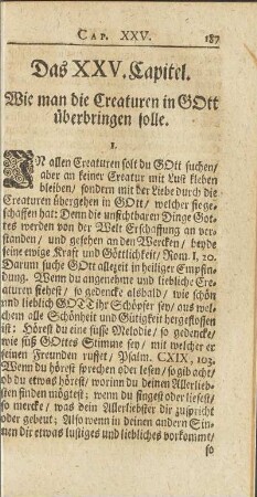 Das XXV. Capitel. Wie man die Creaturen in Gott überbringen solle.