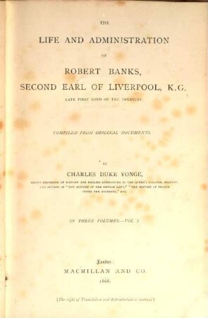 The life and administration of Robert Banks, Second Earl of Liverpool, K. G. ... : in 3 vol.. 1
