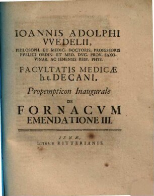 Ioannis Adolphi VVedelii ... Propempticon Inaugurale De Fornacvm Emendatione III.