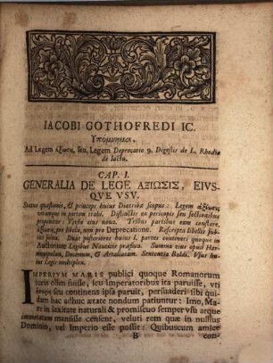 I. Gothofredi ... De imperio maris et de iure naufragii colligendi legeque Rhodia, hypomnēma ex iure Romano : ad legem Axiōsis, seu legem Deprecatio IX. Digestis de L. Rhodia de iactu