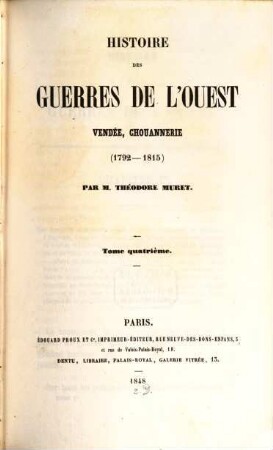 Histoire des guerres de l'ouest Vendée, Chouannerie (1792 - 1815). 4
