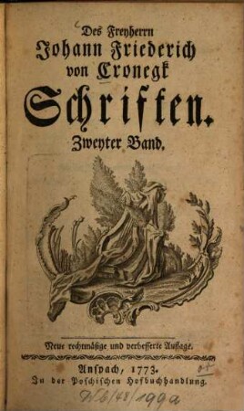 Des Freyherrn Johann Friederich von Cronegk Schriften, 2