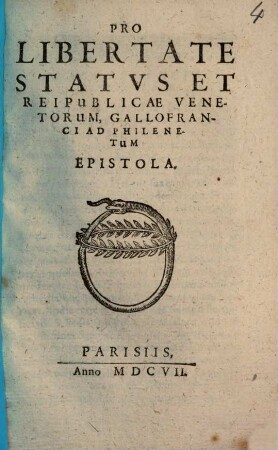Pro libertate status et Reipublicae Venetorum Gallofranci ad Philenetum epistola