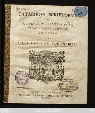 Catalogvs Scriptorvm In Academia Fridericiana Vsqve Ad Annvm MDCCXLI. Editorvm