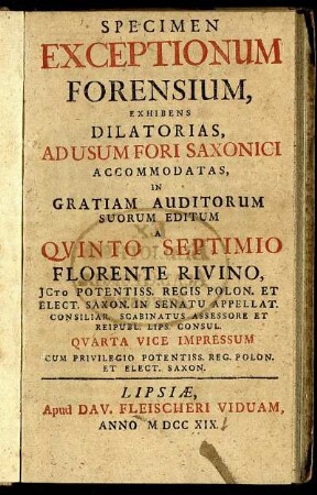 Specimen Exceptionum Forensium, Exhibens Dilatorias, Ad Usum Fori Saxonici Accommodatas
