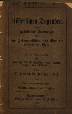 Die klösterlichen Tugenden : (Kleine religiöse Bibliothek in Miniaturausgaben)