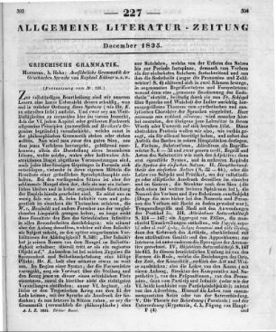 Kühner, R.: Ausführliche Grammatik der griechischen Sprache. T. 2. Hannover: Hahn 1835 (Fortsetzung von Nr. 226.)