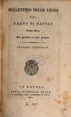 Bullettino delle leggi del Regno di Napoli. 1810,1