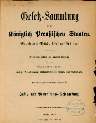 1871/74: Gesetzsammlung für die Königlich-Preußischen Staaten. Supplementband