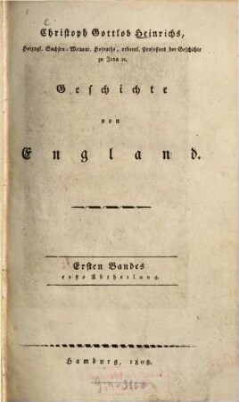 Christoph Gottlob Heinrichs ... Geschichte von England. 1,1